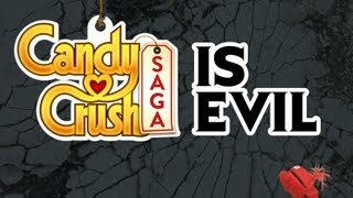 CANDY CRUSH SAGA IS EVIL [upl. by Pfeffer]