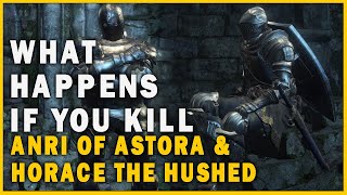 What Happens if you Kill Anri of Astora amp Horace the Hushed in Dark Souls 3 [upl. by Kennie]