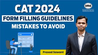 CAT 2024 Form Filling Guidelines  How to fill CAT 2024 Form Prasad Sawant [upl. by Chauncey]