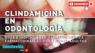 Clindamicina en Odontología [upl. by Levon]