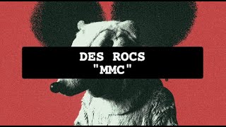 Des Rocs  MMC Lyric Video [upl. by Anella851]