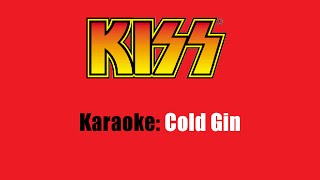 Karaoke Kiss  Cold Gin [upl. by Juta]