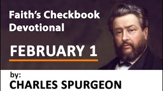 February 1  Never Despair  Charles Spurgeon  Devotional  Faiths Checkbook [upl. by Enieledam]