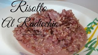 Risotto al Radicchio con Cuisine Companion [upl. by Allister]