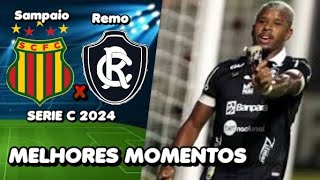 SAMPAIO X REMO GOLS MELHORES MOMENTOS SERIE C 2024 remo remotv paysandu papaotv [upl. by Lebatsirc]