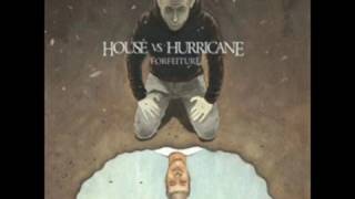 House vs hurricane Comforting Our Thoughts In A Continuous [upl. by Octavius]