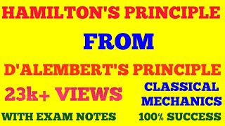 HAMILTONS PRINCIPLE FROM DALEMBERTS PRINCIPLE  CLASSICAL MECHANICS  WITH EXAM NOTES [upl. by Okimat]