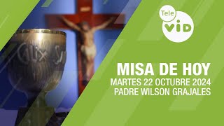 Misa de hoy ⛪ Martes 22 Octubre de 2024 Padre Wilson Grajales TeleVID MisaDeHoy Misa [upl. by Fabrianna]