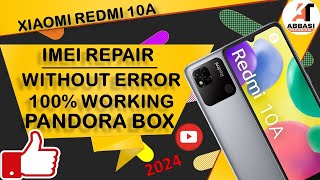 Xiaomi Redmi 10A REPAIR IMEI WITH PANDORA BOX 2024🔥🔥🔥 [upl. by Lomax97]