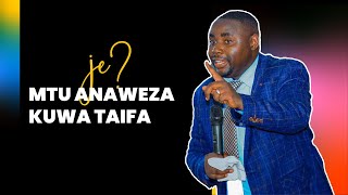 JE MTU ANAWEZA KUWA TAIFA [upl. by Francene]