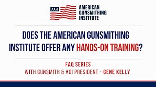 Does The American Gunsmithing Institute Offer Any HandsOn Training [upl. by Nawad]