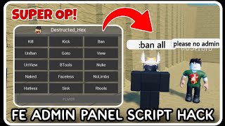 FE  Admin Panel Script  ROBLOX SCRIPTS  SUPER OP Ban All Kick All Nuke Server [upl. by Frederique903]