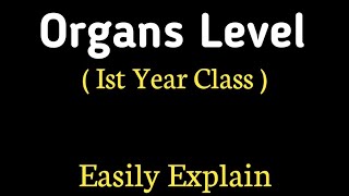 Tissues Level  Organs Level  Organs Level In Urdu Hindi Class 11 [upl. by Tala]