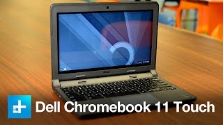 Dell Chromebook 11 Touch  Hands On Review [upl. by Phillip]