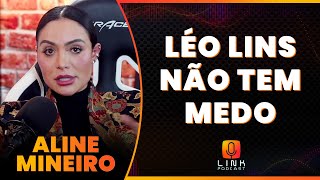 O CANCELAMENTO DO LÉO LINS  ALINE MINEIRO  LINK PODCAST [upl. by Bartholomeus415]