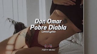 Pobre Diabla  Don Omar LetraLyrics [upl. by Tdnaltroc]