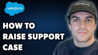 How to Raise Salesforce Support Case Full 2024 Guide [upl. by Rufe]