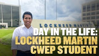 Day in the Life Lockheed Martin CWEP Student [upl. by Bak]