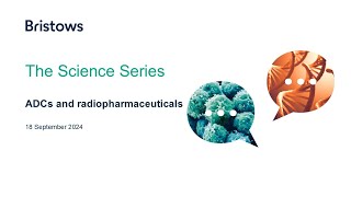 The Science Series ADCs and radiopharmaceuticals [upl. by Inaoj]