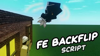 ROBLOX FE Backflip Script  Flipping over ppl in Ragdoll [upl. by Zitvaa]