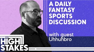 High Stakes A DFS Discussion Show With Neil Orfield  Episode 3 Uhhuhbro [upl. by Guise242]