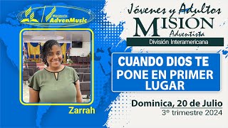 Misionero Adventista Dominica Sábado 20 de Julio 2024  CUANDO DIOS TE PONE EN PRIMER LUGAR [upl. by Hayikaz610]