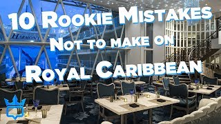 Royal Caribbean Rookie Mistakes To Avoid [upl. by Lechner555]