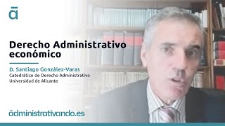 Derecho Administrativo económico [upl. by Vashtee]