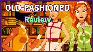 quotOldFashioned Reviewquot  Totally Spies S7 Review [upl. by Eiramrefinnej105]