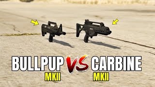 GTA 5 ONLINE  BULLPUP RIFLE MK II VS SPECIAL CARBINE MK II WHICH IS BEST [upl. by Blaseio]