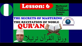 The Secrets of Mastering The Recitation of Noble Quran  Part  6 [upl. by Glynnis]