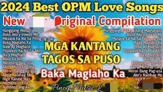 New 2024 Tagalog Love Songs Nonstop Best PM Original Songs Compilation [upl. by Lamson461]