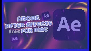 Adobe After Effects For MAC Full Free  After Effects For Mac Free Download amp Install  2024 Version [upl. by Fanya]