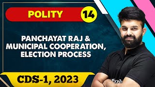 Polity 14  Panchayat Raj amp Municipal Cooperation Election Process  CDS  1 2023 [upl. by Taggart]