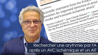 Pourquoi comment et quand rechercher une arythmie par FA après un AVC ischémique et un AIT [upl. by Lashondra426]