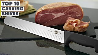 Top 10 Best Carving Knives in 2024  InDepth Reviews amp Buying Guide [upl. by Yl]