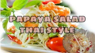 GREEN PAPAYA SALAD THAI PINOY STYLE Panlasangpinoy [upl. by Leahcar]