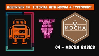 04  Mocha Basics  WebdriverIO Mocha Framework [upl. by Asoral]