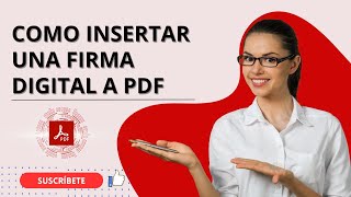 COMO INSERTAR UNA FIRMA EN PDF [upl. by Assiluy]