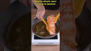 Recette simple pour cuisiner le saumon  recetterapide cuisine recettefacile food recette [upl. by Byrn919]