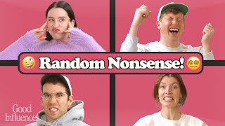 RANDOM NONSENSE no topic Good Influences Episode 63 [upl. by Aniratak]