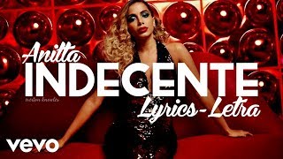 Anitta  Indecente Lyrics  Letra [upl. by Aerdnaxela]