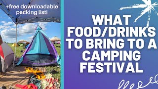 WHAT FOOD AND DRINK TO BRING TO A CAMPING FESTIVAL  free downloadable packing list [upl. by Livy]