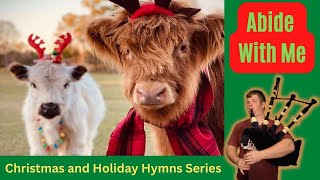 Listen to quotAbide with Mequot with Bagpipes  Christmas Hymn [upl. by Ahsemak]