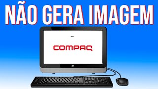 HP Compaq 18 All One  Liga mas Não gera Imagem  Solucionado [upl. by Armmat]