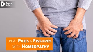 Homeopathic Cure for Piles amp Fissures  Best Homeopathic CureDr Sanjay Panicker  Doctors Circle [upl. by Anavlys]