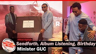 Minister GUC  Sendforth Album Listening And Birthday Highlight [upl. by Finzer]