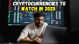 Top 10 Cryptocurrencies to Watch in 2025 [upl. by Blum]