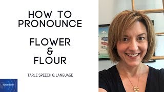 How to Pronounce FLOWER amp FLOUR  American English Homophone Pronunciation Lesson learnenglish [upl. by Llenahc504]