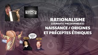 RATIONALISME 1617e  NAISSANCE ORIGINES ET PRÉCEPTES ÉTHIQUES  courant philosophique 2 [upl. by Jacobba365]